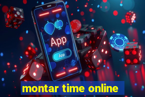 montar time online